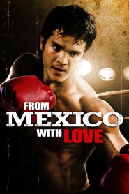Another movie From Mexico with Love of the director Jimmy Nickerson.