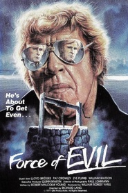 Another movie The Force of Evil of the director Richard Lang.