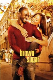 Another movie Brown Sugar of the director Rick Famuyiwa.