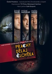 Another movie Prachy delaj cloveka of the director Jiri Chlumsky.