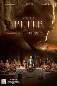 Another movie Apostle Peter and the Last Supper of the director Gabriel Sabloff.