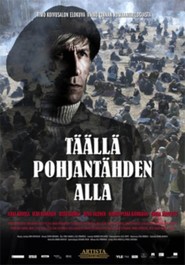 Another movie Taalla Pohjantahden alla of the director Timo Koivusalo.