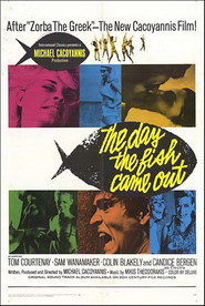 Another movie The Day the Fish Came Out of the director Michael Cacoyannis.