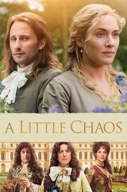 Another movie A Little Chaos of the director Alan Rickman.