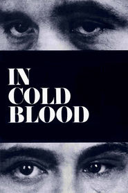 Another movie In Cold Blood of the director Richard Brooks.