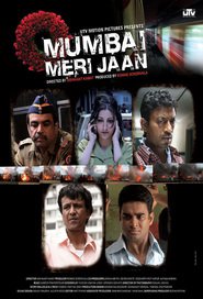 Another movie Mumbai Meri Jaan of the director Nishikant Kamat.