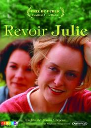 Another movie Revoir Julie of the director Jeanne Crepeau.