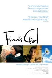 Another movie Finn's Girl of the director Dominique Cardona.