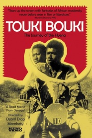 Another movie Touki Bouki of the director Djibril Diop Mambety.
