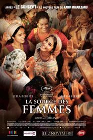 Another movie La source des femmes of the director Radu Mihaileanu.