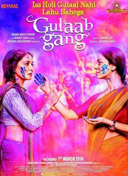 Another movie Gulaab Gang of the director Soumik Sen.