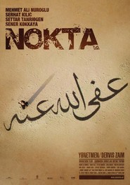Another movie Nokta of the director Dervis Zaim.