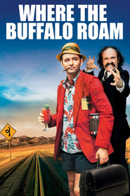 Another movie Where the Buffalo Roam of the director Art Linson.