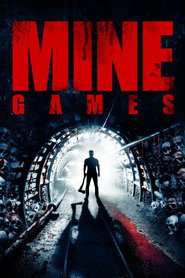 Another movie Mine Games of the director Richard Grey.