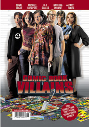 Another movie Comic Book Villains of the director James Robinson.
