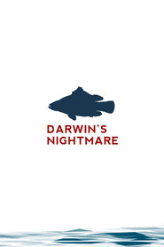 Another movie Darwin's Nightmare of the director Hubert Sauper.