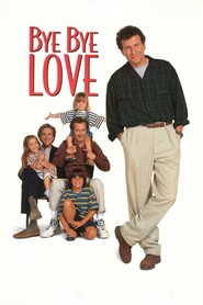 Another movie Bye Bye Love of the director Sam Weisman.