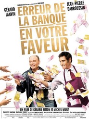 Another movie Erreur de la banque en votre faveur of the director Gerard Bitton.