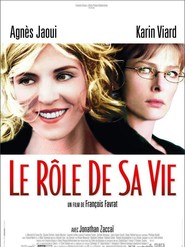 Another movie Le role de sa vie of the director Francois Favrat.