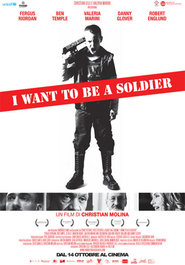 Another movie I Want to Be a Soldier of the director Christian Molina.