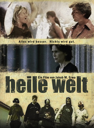 Another movie Heile Welt of the director Jakob M. Erwa.