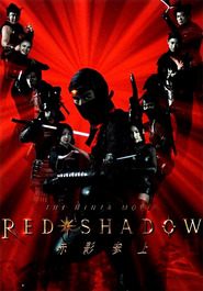 Another movie Red Shadow: Akakage of the director Hiroyuki Nakano.
