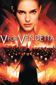 Another movie V for Vendetta of the director James McTeigue.