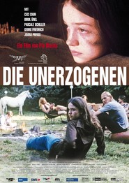 Another movie Die Unerzogenen of the director Pia Marais.