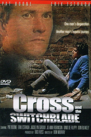 Another movie The Cross and the Switchblade of the director Don Murray.