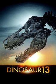 Another movie Dinosaur 13 of the director Todd Douglas Miller.