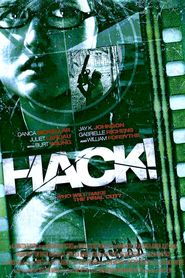 Another movie Hack! of the director Matt Flynn.