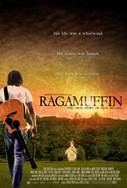 Another movie Ragamuffin of the director David Schultz.