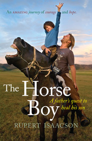 Another movie The Horse Boy of the director Michel O. Scott.