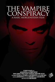 Another movie The Vampire Conspiracy of the director Mark Morgenstern.