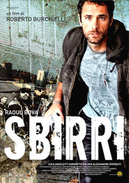 Another movie Sbirri of the director Roberto Burchielli.