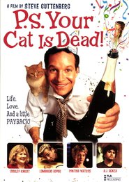 Another movie P.S. Your Cat Is Dead! of the director Steve Guttenberg.