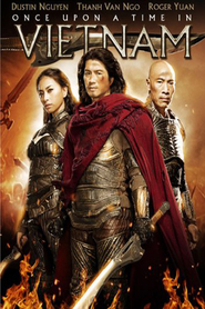 Another movie Once Upon a Time in Vietnam of the director Dustin Nguyen.