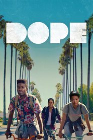 Another movie Dope of the director Rick Famuyiwa.