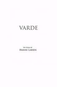 Another movie Varde of the director Hanne Larsen.
