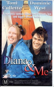 Another movie Diana & Me of the director David Parker.
