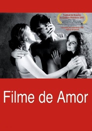 Another movie Filme de Amor of the director Julio Bressane.