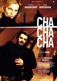 Another movie Cha cha cha of the director Marko Risi.