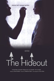 Another movie The Hideout of the director Denny Barnes.
