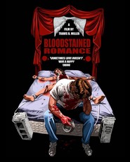 Another movie Bloodstained Romance of the director Trevis B. Miller.