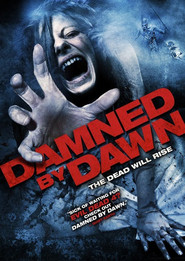 Another movie Damned by Dawn of the director Brett Anstey.