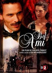 Another movie Bel ami of the director Philippe Triboit.