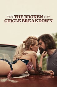 Another movie The Broken Circle Breakdown of the director Feliks van Gruningen.