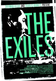 Another movie The Exiles of the director Kent MakKenzi.