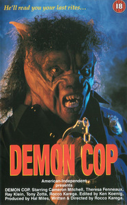 Another movie Demon Cop of the director Rocco Karega.