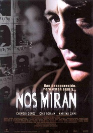Another movie Nos miran of the director Norberto Lopez Amado.